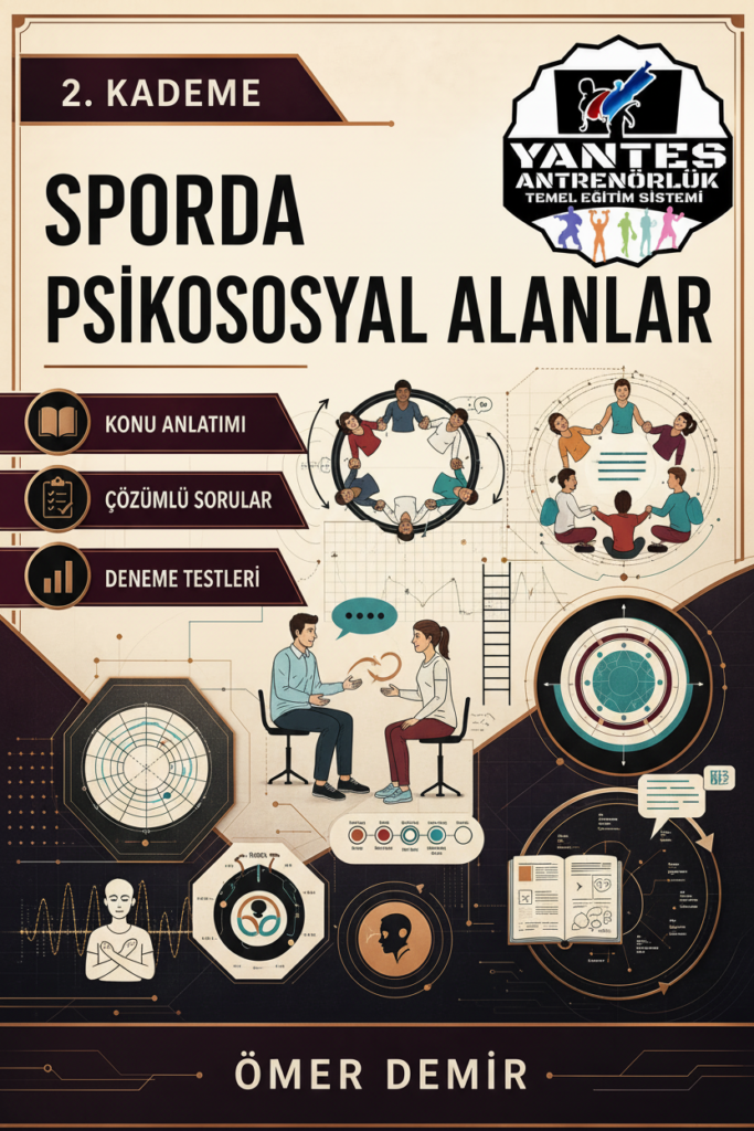 TEMEL EĞİTİM SINAVI HAZIRLIK 2. kademe sporda psİkososyal alanlar